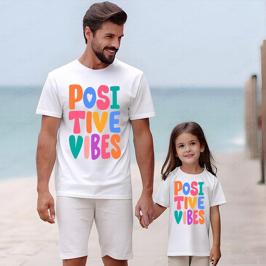VLAM Positive Vibes Dad and Daughter T-shirt