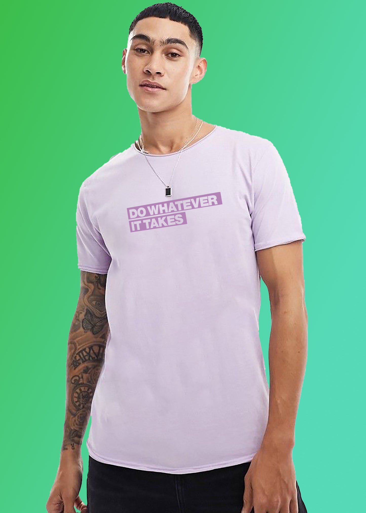 VLAM Do Whatever it takes Motivational Quote Mens Tshirt