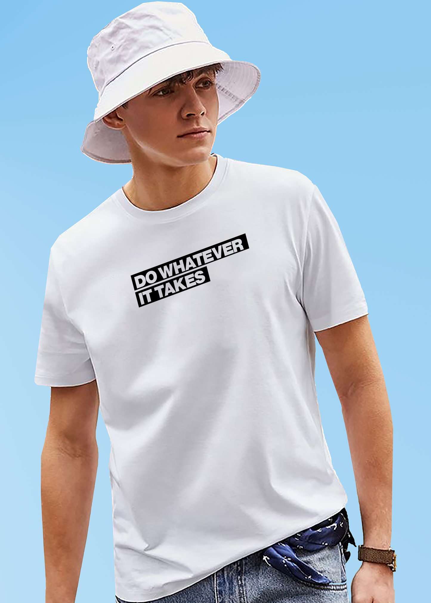 VLAM Do Whatever it takes Motivational Quote Mens Tshirt