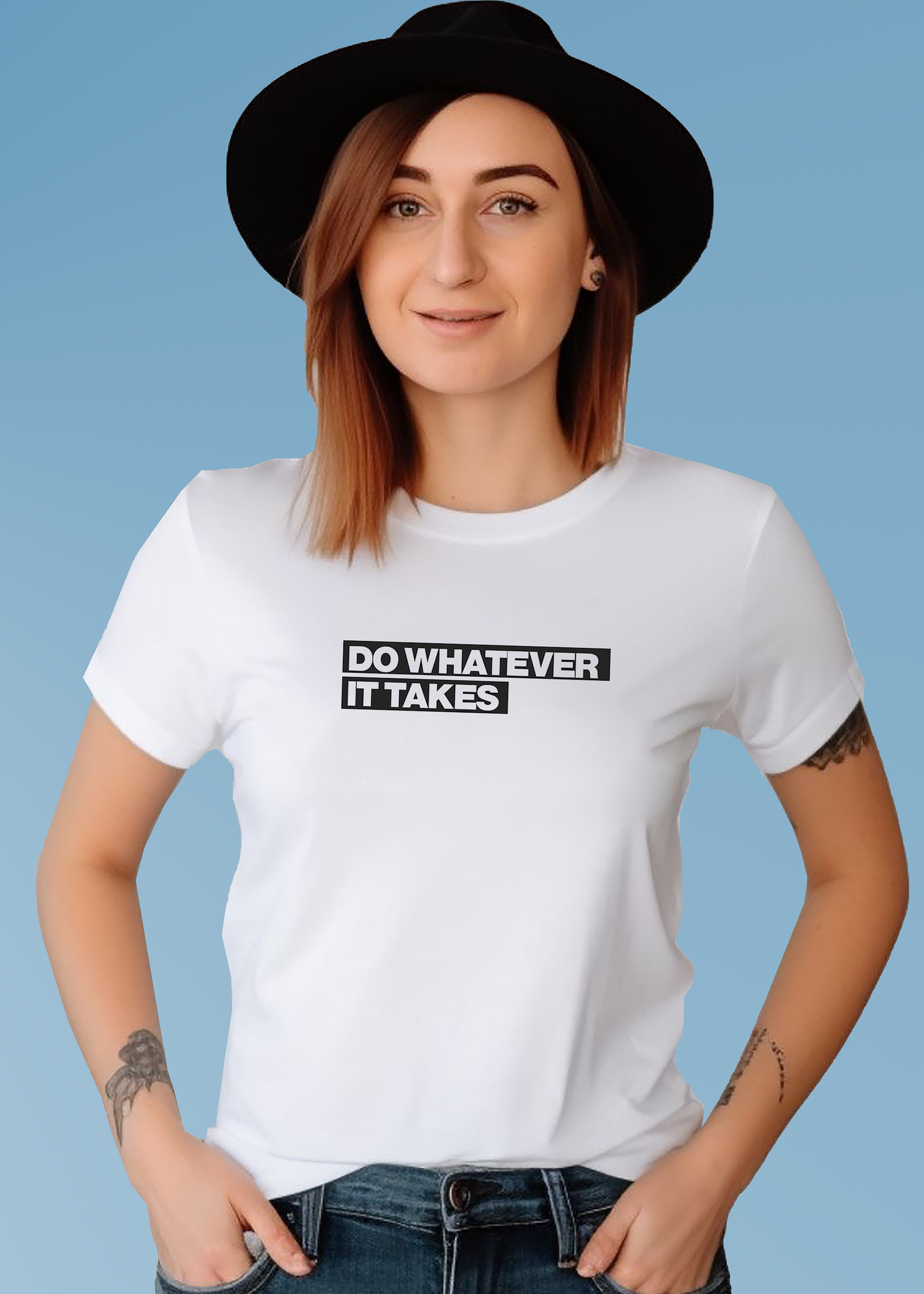 VLAM Do Whatever It Takes Motivational Women Tshirt