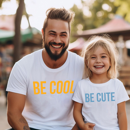 VLAM Be Cool Dad and Daughter T-shirt