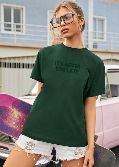 VLAM Never Too Late Statement Tshirt For Women
