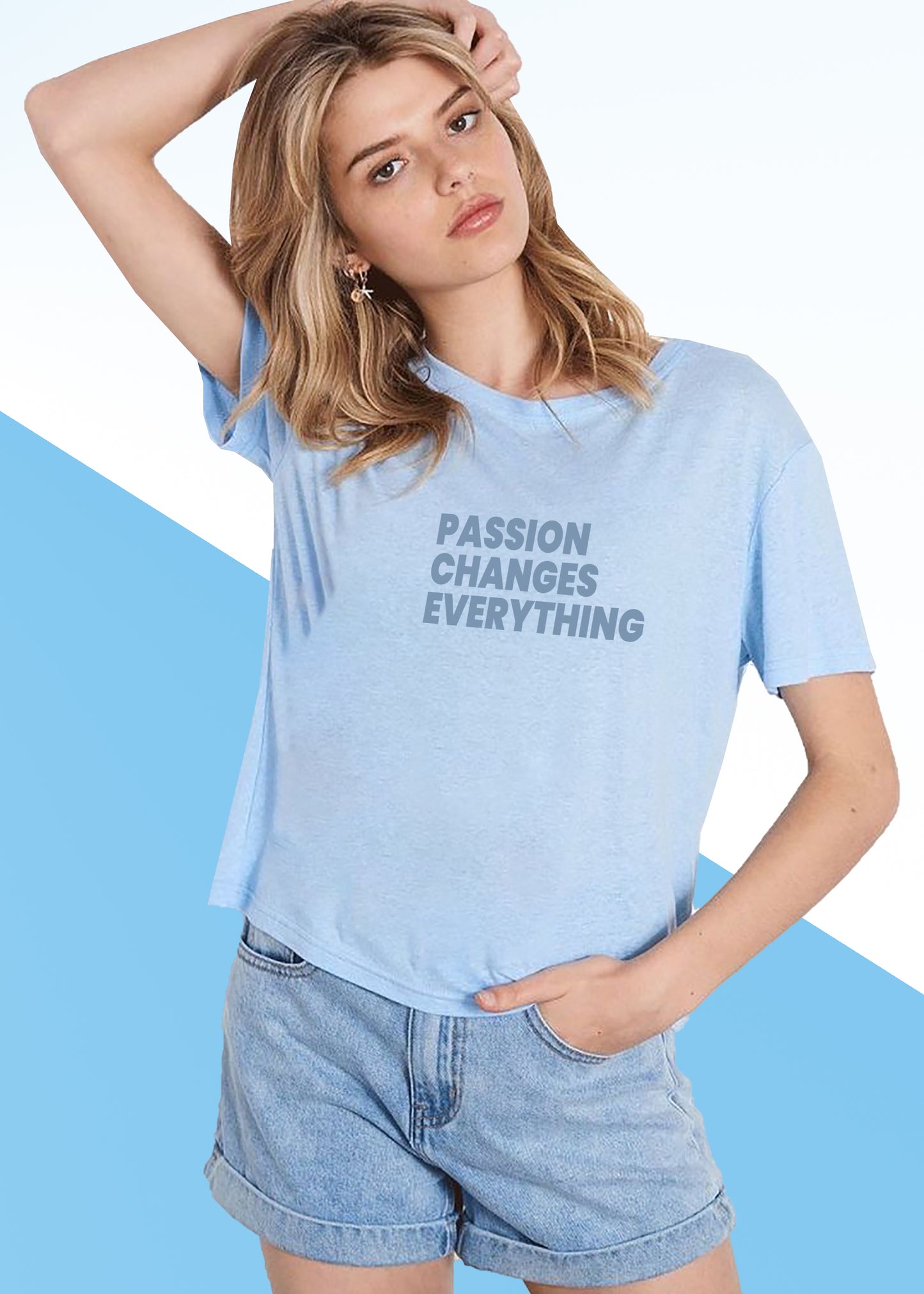 VLAM Passion Changes Everythig Women Tshirt