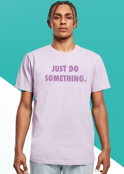 VLAM Just Do Something Mens Tshirt