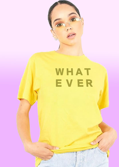 VLAM What Ever Women Trendy Tshirt