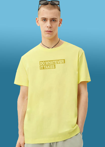 VLAM Do Whatever it takes Motivational Quote Mens Tshirt