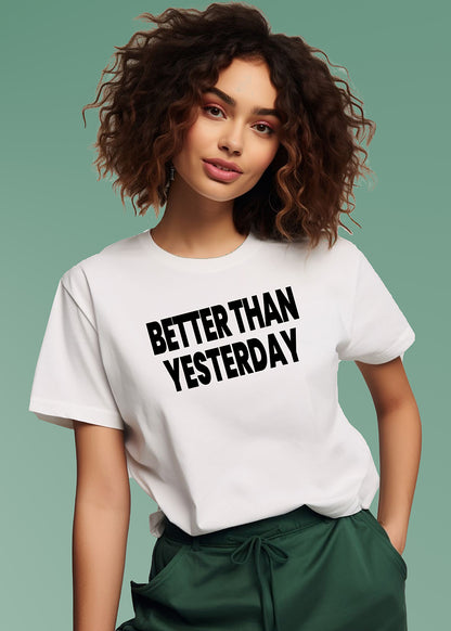 VLAM Better Than Yesterday Women Tshirt